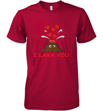 Load image into Gallery viewer, I Lava You Shirt _ Valentine Day Funny Volcano Lovers Tee Premium Men's T-Shirt