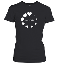 Load image into Gallery viewer, Valentine Day Shirt Women Loading Computer Girl Hearts Gift T Shirt Women's T-Shirt
