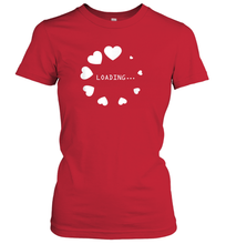 Load image into Gallery viewer, Valentine Day Shirt Women Loading Computer Girl Hearts Gift T Shirt Women's T-Shirt