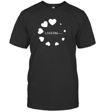 Load image into Gallery viewer, Valentine Day Shirt Women Loading Computer Girl Hearts Gift T Shirt T-Shirt