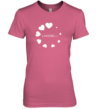 Load image into Gallery viewer, Valentine Day Shirt Women Loading Computer Girl Hearts Gift T Shirt Premium Women's T-Shirt