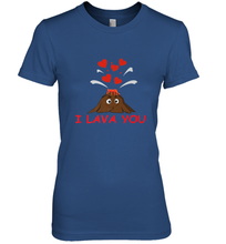 Load image into Gallery viewer, I Lava You Shirt _ Valentine Day Funny Volcano Lovers Tee Premium Women's T-Shirt