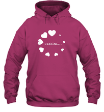 Load image into Gallery viewer, Valentine Day Shirt Women Loading Computer Girl Hearts Gift T Shirt Hoodie