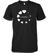Load image into Gallery viewer, Valentine Day Shirt Women Loading Computer Girl Hearts Gift T Shirt Premium Men's T-Shirt